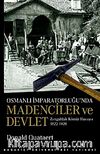 Osmanlı İmparatorluğu'nda Madenciler ve Devlet & Zonguldak Kömür Havzası 1822-1920