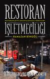 Restoran İşletmeciliği & Restoranlar ve Lokantalar Nasıl Yönetilir?