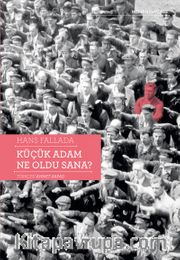 Küçük Adam Ne Oldu Sana? 