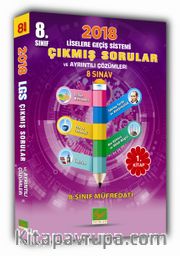 2018 8. Sınıf  Liselere Geçiş Sistemi Çıkmış Sorular ve Ayrıntılı Çözümleri (8 Sınav)