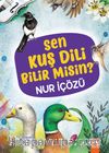 Sen Kuş Nedir Bilir misin?