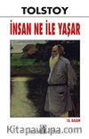 İnsan Ne İle Yaşar