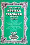 Soru ve Cevaplı Mülteka Tercümesi & Geniş İzahatlar ve Kelime Meali