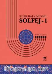 Türk Halk Müziği Solfej 1