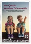 Her Çocuk Kendine Güvenebilir