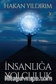 İnsanlığa Yolculuk