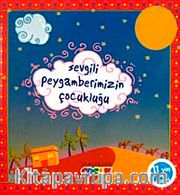 Sevgili Peygamberimizin Çocukluğu