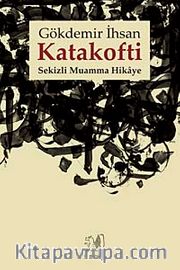 Katakofti <br /> Sekizli Muamma Hikaye