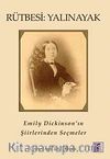 Rütbesi Yalınayak & Emily Dickinson'ın Şiirlerinden Seçmeler