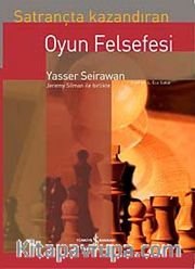 Satrançta Kazandıran Oyun Felsefesi