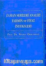 Zaman Serileri Analizi Tahmin ve Fiyat İndeksleri