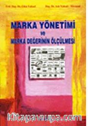 Marka Yönetimi ve Marka Değerinin Ölçülmesi