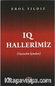 Iq Hallerimiz <br /> Siyasetin İçinden