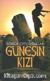 Güneşin Kızı / Yüzleşme Serisi 1