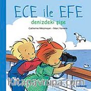 Ece ile Efe Denizdeki Şişe
