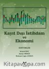 Kayıt Dışı İstihdam ve Ekonomi