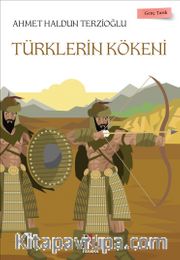 Türklerin Kökeni / Genç Tarih