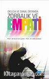 Okulda ve Sanal Ortamda Zorbalık ve Empati