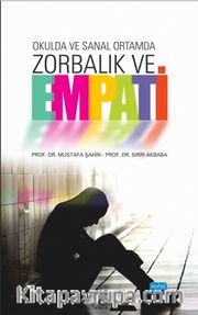 Okulda ve Sanal Ortamda Zorbalık ve Empati