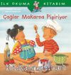 Çağlar Makarna Pişiriyor / İlk Okuma Kitabım