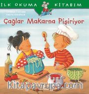 Çağlar Makarna Pişiriyor / İlk Okuma Kitabım