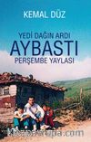 Yedi Dağın Ardı Aybastı & Perşembe Yaylası