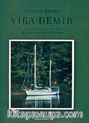 Vira Demir <br /> İstanbul'dan İskenderun'a Denizciler İçin Rehber