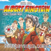Benim Adım Albert Einstein <br /> Azimli Olmanın Önemi