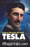 Çağının Ötesinde Bir Dahi Tesla