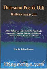 Dünyanın Poetik Dili <br /> Kültürlerarası Şiir