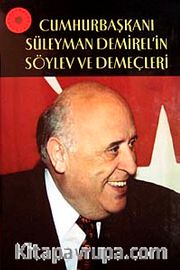 Cumhurbaşkanı Süleyman Demirel'in Söylev ve Demeçleri