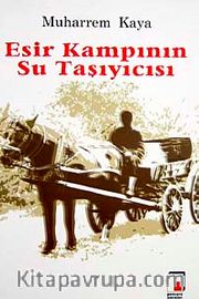 Esir Kampının Su Taşıyıcısı