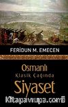 Osmanlı Klasik Çağında Siyaset