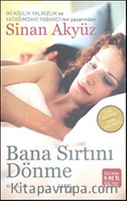 Bana Sırtını Dönme ( Cep Boy)