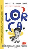 Bütün Oyunları 4 / Federico Garcia Lorca