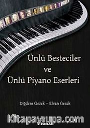 Ünlü Besteciler ve Ünlü Piyano Eserleri