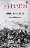93 Harbi & Tüm Cepheleriyle 1877-1878 Osmanlı-Rus Savaşı