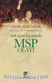 Türk Siyasi Hayatında MSP Olayı / İrtica’ın Tarihçesi 6