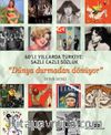 60’lı Yıllarda Türkiye: Sazlı Cazlı Sözlük  & Dünya Durmadan Dönüyor