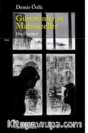 Güvercinler ve Matmazeller <br /> Düş Öyküleri