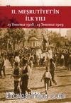 II. Meşrutiyet'in İlk Yılı (Küçük Boy) & 23 Temmuz 1908 - 23 Temmuz 1909