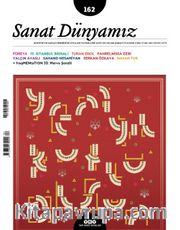 Sanat Dünyamız Üç Aylık Kültür ve Sanat Dergisi Sayı:162 Ocak-Şubat 2018