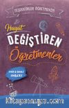 Hayat Değiştiren Öğretmenler