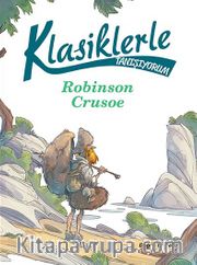 Robinson Crusoe / Klasiklerle Tanışıyorum