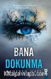 Bana Dokunma (Ciltli)