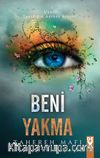 Beni Yakma (Ciltli)