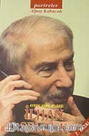 Aydınlanma Bilgesi İlhan Selçuk