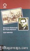 Osmanlı Filistininde Bir Posta Memuru