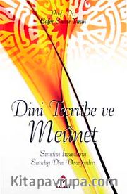 Dini Tecrübe ve Meunet <br /> Sıradan İnsanların Sıradışı Dini Deneyimleri