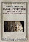 Uygarlığın Kökeni Sümerliler-1